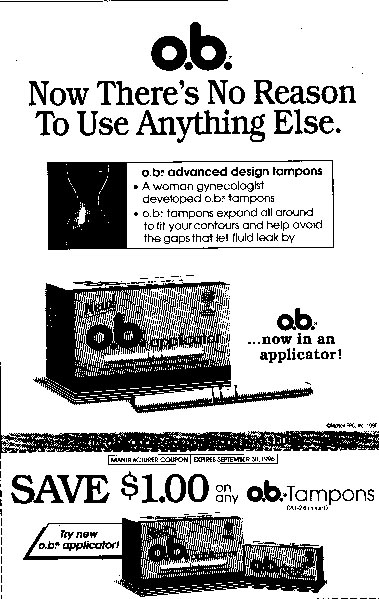 o.b. Now there's no reason to use anything else.